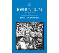 Joshua 13-24: A New Translation with Introduction and Commentary (The Anchor Yale Bible Commentaries)