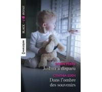 Joshua A Disparu - Dans Lombre Des Souvenirs (ebook)