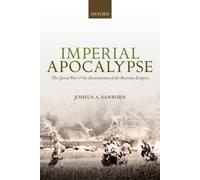 Joshua A. Sanborn Imperial Apocalypse (Tapa blanda) Greater War