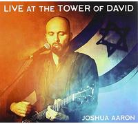 Joshua Aaron - Live At The Tower Of David CD