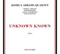 Joshua Abrams - Unknown Known