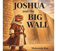 Joshua and the Big Wall