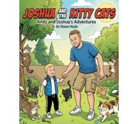 Joshua and The Kitty Cats (The Adventures Of Andy and Joshua)