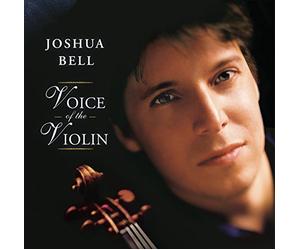 Joshua Bell - Voice Of The Violin
