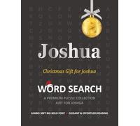 Joshua Christmas Gift Personalized Word Search Book with Extra-Large 30pt Print for Adults and Seniors: Easy to Read Festive Present featuring Themed ... Christmas Word Search Puzzle Books Series)