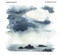 Joshua Hyslop - In Deepest Blue