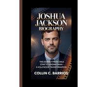 JOSHUA JACKSON: The Journey from Child Star to Leading Man - A Hollywood Transformation.