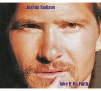 Joshua Kadison - take it on faith