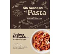 Joshua McFadden Martha Holmberg Six Seasons of Pasta (Tapa dura)