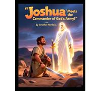 Joshua Meets the Commander of God's Army (Ages 3-7) (Joshua Stories for Little Ones)