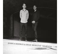 Joshua redman & Brad Mehldau - Nearness
