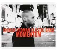 Joshua Redman Elastic Band - Momentum
