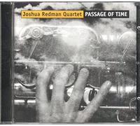 Joshua Redman Quartet - Passage of Time