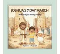 Joshua’s 7 Day March: Bible Story for Young Children