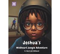 Joshua’s Wildheart Jungle Adventure: Kids Korner
