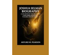 Joshua Selman Biography: A Life Ignited by the Call of God - From Humble Beginnings to Global Ministry Impact”