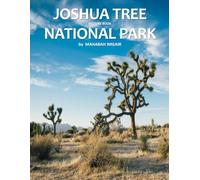 Joshua Tree National Park: A Stunning Coffee Table Photo Book for Travel and Tourism Enthusiasts