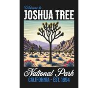 Joshua Tree National Park Journal: Hardcover, 6 x 9 Inches, 180 Pages, Blank Lined Notebook, Matte Finish. Travel Adventure, Nature Outdoor Lover. California Journals