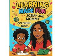 Josiah and Mommy Coloring Book: Giant Pages With Simple Pictures of Fun Activities & Learning