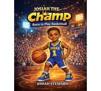 Josiah The Champ Born To Play Basketball