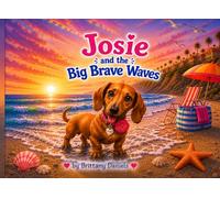 Josie and the Big Brave Waves (Josie's Adventures)