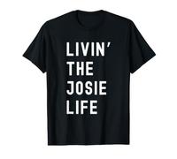 Josie viviendo la Vida de Josie Nombre Divertido Camiseta gráfica económica