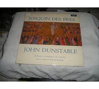 Josquin Des Pres / John Dunstable - Purcell Consort of Voices, Burgess, Dir.