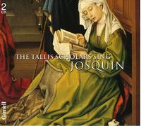 Josquin Des Prés : The Tallis Scholars chantent Josquin