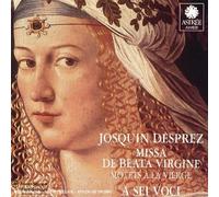Josquin Desprez - Missa De Beata Virgine / Motets à la Vierge