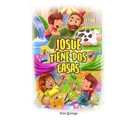 Josué tiene dos casas