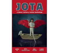 Jota: A Queer Latina y Latinx Anthology