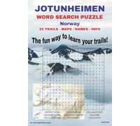 Jotunheimen Word Search Puzzle Book: Word Search Puzzle for hikers in Norway. A fun way to learn your trails in Jotunheimen. Look at the maps and find ... trailinfo. (Hikers Word Puzzles - English)