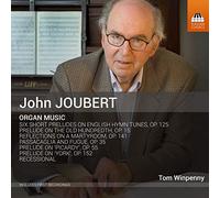 Joubert John - Joubert, John : Oeuvres pour Orgue