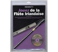 Jouez de la flauta irlandesa - Book/CD/instrumento. Partituras, CD, Instrumento para línea de melodía, letra Y Acuerdos, TiN Whistle