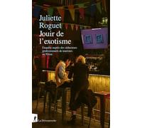 Jouir de l'exotisme: Enquête sur les séducteurs professionnels de touriste au Pérou