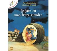 [JOUR OU MON FRERE VIENDRA (LE)] [By: JOLIBOIS,CHRISTIAN] [March, 2006]