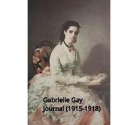 Journal (1915-1918): Souvenirs et témoignages de la Première Guerre mondiale