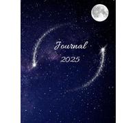 Journal 2025: Create and put down your own thoughts daily. Beautiful Celestial design yet simple for anyone young and old.