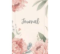 Journal: A Calm, Elegant Space for Reflection, Notes & Mindful Moments