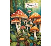 Journal: A Fantasy-Themed Enchanted Mushroom Forest: 120 Lined Pages for Teens and Adults