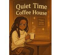 Journal: A Peaceful Journal for Prayer, Gratitude, and Moments with God: Coffee House ,a Cozy Space for Reflection, Gratitude, and Everyday Thoughts