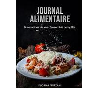 JOURNAL ALIMENTAIRE 14 semaines : Rapport quotidien pour la perte de poids I Repas, Boissons, Symptômes I Votre Suivi & Planificateur alimentaire sans date