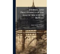 Journal and Proceedings of the Asiatic Society of Bengal