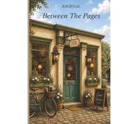 Journal: Between The Pages | 6" x 9" College Ruled Journal | 120 Pages | Book Lover Journal | Cozy Bookstore Journal | Reading Inspired Notebook | ... | Literary Journal | Writer's Notebook