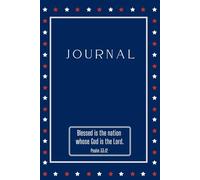Journal: Blessed is the Nation whose God is the Lord -Psalm 33:12