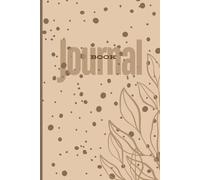 Journal Book: 120 Pages, 6x9 in, Ideal For Mom, Dad, Kids, Adults. Use For Travelling and Event Planning
