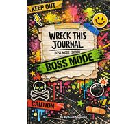 Journal: Boss Mode Edition - Creative Chaos, Destruction Tasks & Extreme Art Challenges
