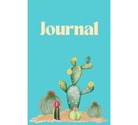 Journal: Cactus and Succulent Notebook for Journaling, Ideas, and Reflections