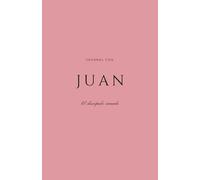 Journal con Juan: El discipulo amado
