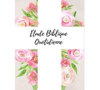 Journal d’Étude Biblique Quotidienne - Carnet de Méditation Chrétienne pour Approfondir la Parole de Dieu | 8.5 x 11 | Plan de Lecture + Pages Guidées ... Chrétien Guidé • Plan de Lecture 365 Jours